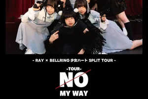 RAYとBELLRING少女ハートのスプリットツアー「NO MY WAY」開催決定！全国5カ所でのツーマンライブとワンマンライブで魅せる